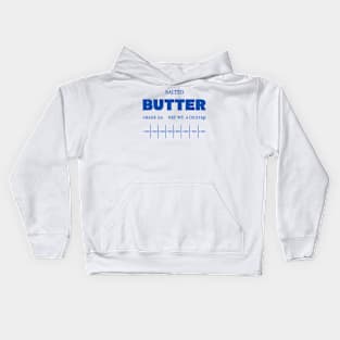 Butter Sweatshirt, Salted Butter Shirt, Baking Gift for Butter Lover, Foodie Sweatshirt, Funny Salted Butter Kids Hoodie